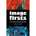 thumbnail image 1 of Pre-Owned Image Firsts Compendium Volume 3 (Paperback) 153431542X 9781534315426, 1 of 1