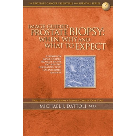 Pre-Owned Image-Guided Prostate Biopsy: When, Why and What to Expect (Paperback) 1724528211 9781724528216