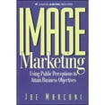 thumbnail image 1 of Pre-Owned Image Marketing : Using Public Perceptions to Create Awareness and Build Market Share (Hardcover) 9780844235042, 1 of 1