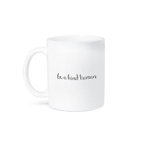 3drose, Image of Be a Kind Human Quote, 11oz Mug