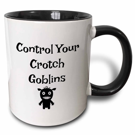 Image Of Control Your Crotch Goblins, 11oz Two-Tone Black Mug