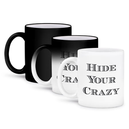 Image Of Hide Your Crazy, 11oz Magic Transforming Mug