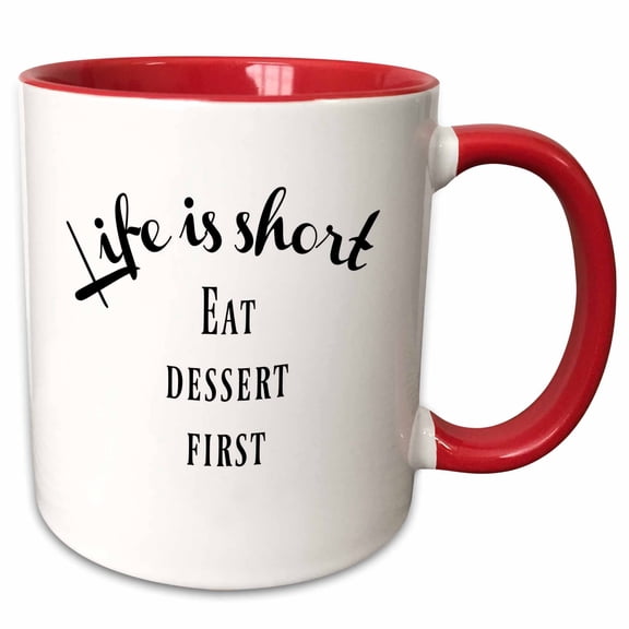 3drose, Image of Life Is Short Eat Dessert First Quote, 11oz Two-tone Red Mug