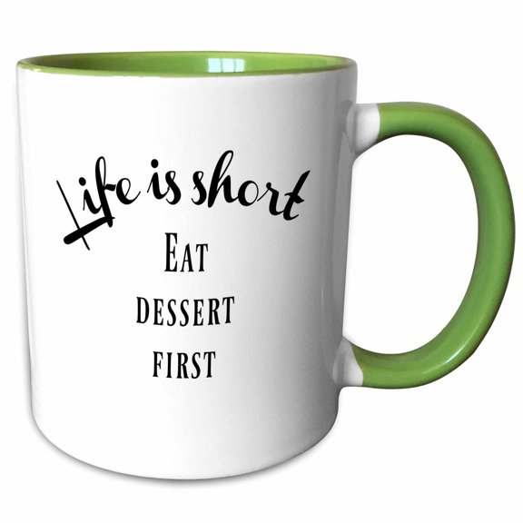 3drose, Image of Life Is Short Eat Dessert First Quote, 15oz Two-tone Green Mug