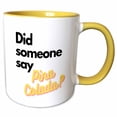 thumbnail image 1 of 3drose, Image of Quote Did Someone Say Pina Colada, 15oz Two-tone Yellow Mug, 1 of 6