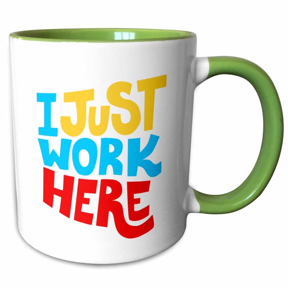 3drose, Image of Quote I Just Work Here, 11oz Two-tone Green Mug