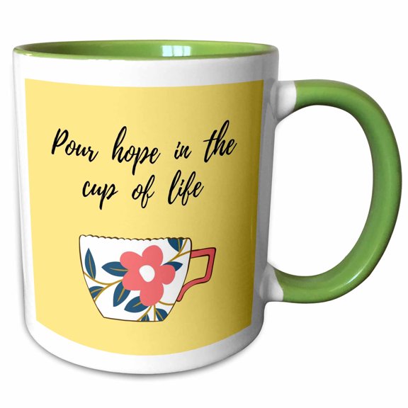 3drose, Image of Quote Pour Hope in the Cup of Life, 11oz Two-tone Green Mug