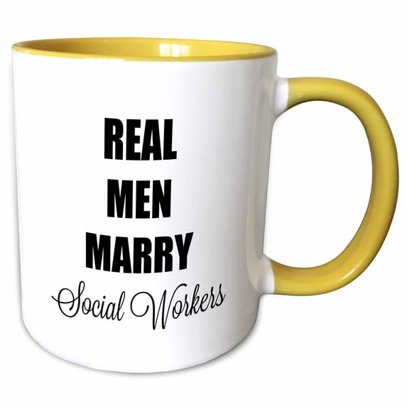 3drose, Image of Real Men Marry Social Workers Quote, 15oz Two-tone Yellow Mug