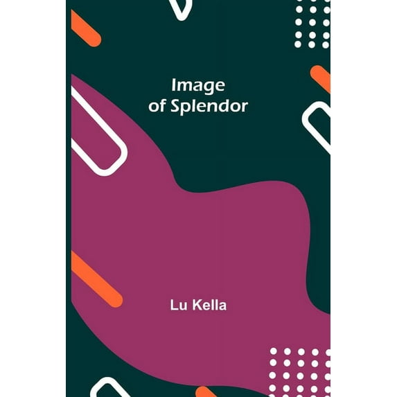 Image Of Splendor, (Paperback)