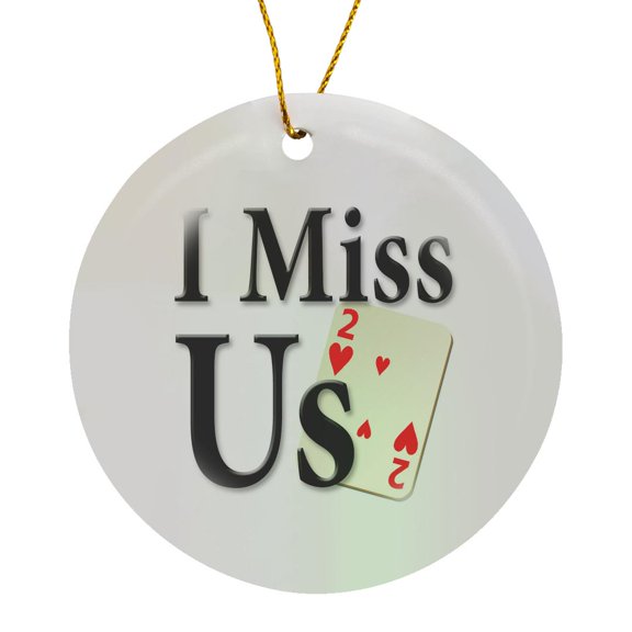3drose, Image of Words I Miss Us with Two of Hearts Card, Circle Porcelain Ornament