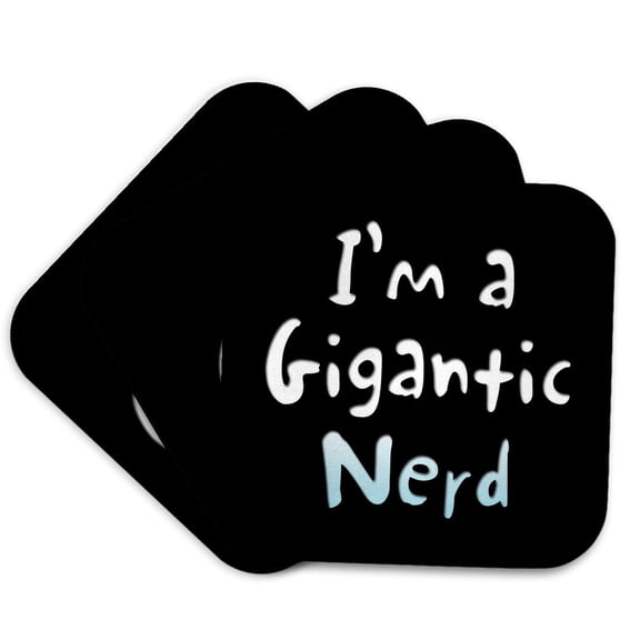 3drose, Image of Words Im a Gigantic Nerd, Set of 4 Coasters - Soft