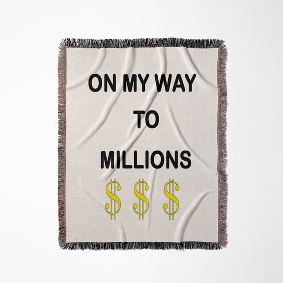 Image Of Words On My Way To Millions With Three Dollar Signs, Woven Blanket