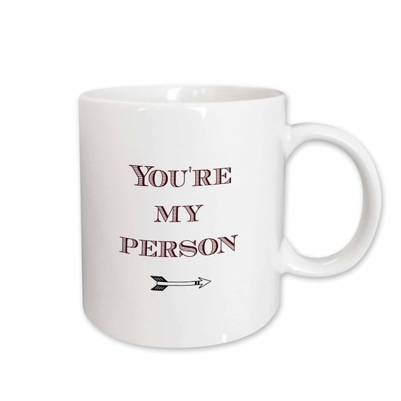 3drose, Image of Youre My Person Quote, 11oz Mug