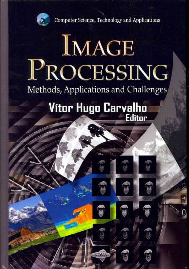 Image Processing : Methods, Applications and Challenges - Walmart.com