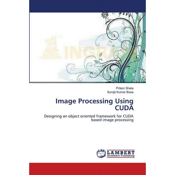 Image Processing Using CUDA (Paperback)