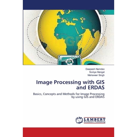Image Processing with GIS and ERDAS (Paperback)