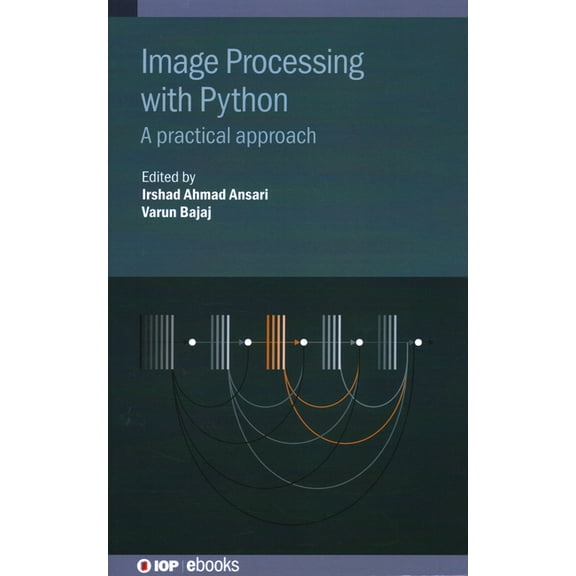 Image Processing with Python: A practical approach, (Hardcover)