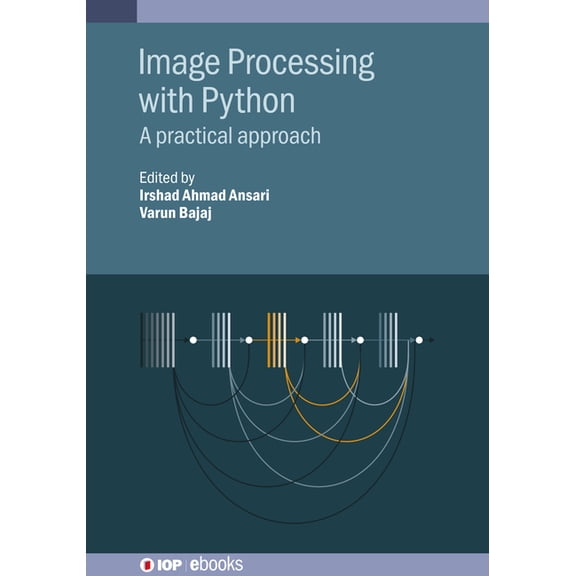 Iop eBooks Image Processing with Python: A practical approach, (Paperback)