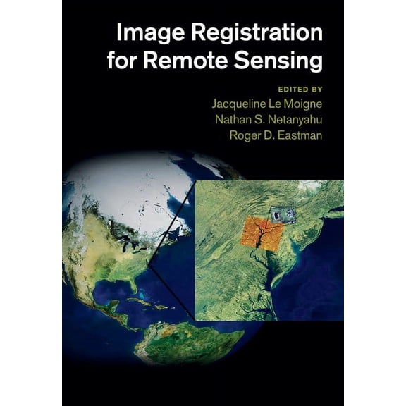 Image Registration for Remote Sensing, (Paperback)