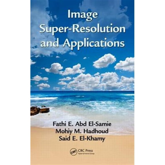 Pre-Owned Image Super-Resolution and Applications (Hardcover)