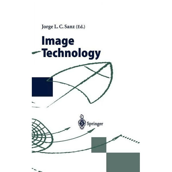Image Technology: Advances in Image Processing, Multimedia and Machine Vision, (Hardcover)
