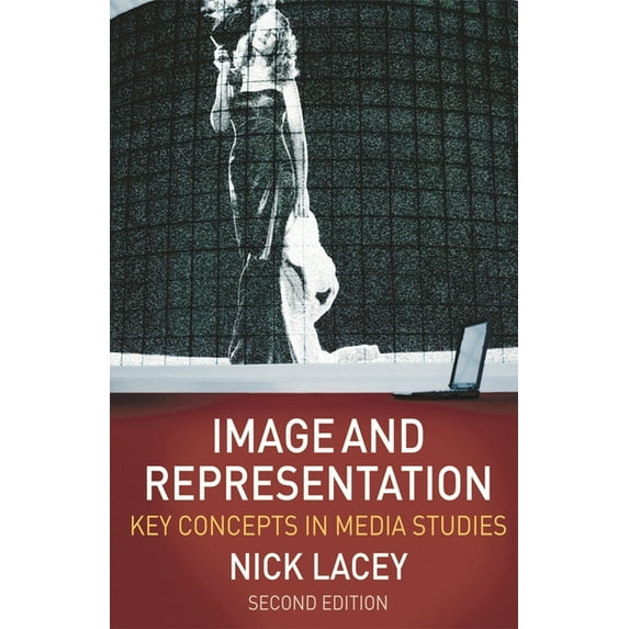 Image and Representation: Key Concepts in Media Studies, (Paperback)