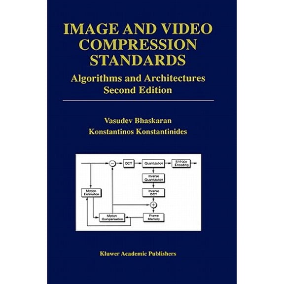 Pre-Owned Image and Video Compression Standards: Algorithms and Architectures (Hardcover) 0792399528 9780792399520
