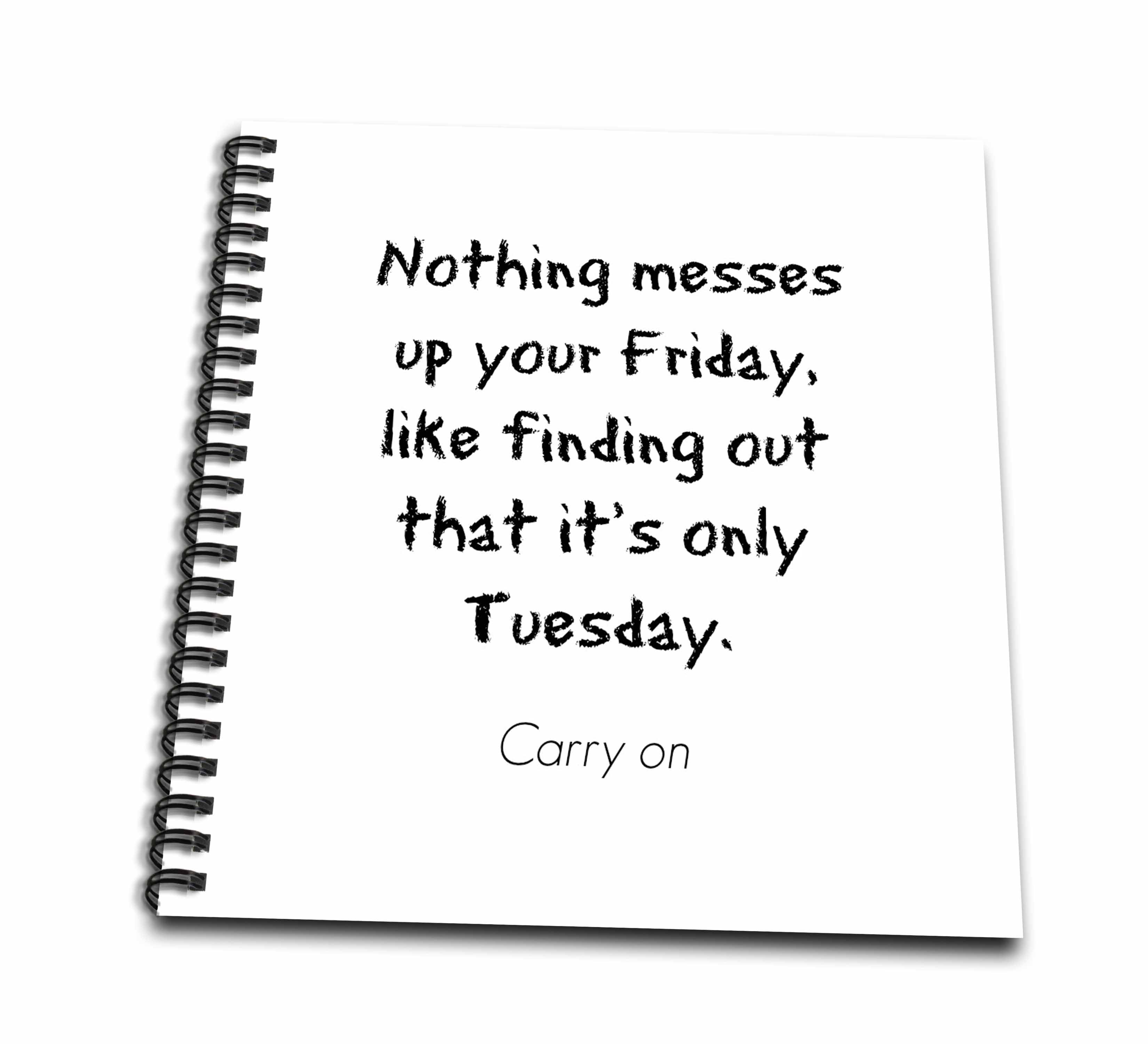3dRose, Image of Nothing Messes Up Your Friday Like Finding Out Its ...