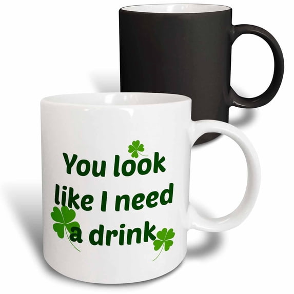 Image of You Look Like I Need A Drink Quote 11oz Magic Transforming Mug mug-305116-3