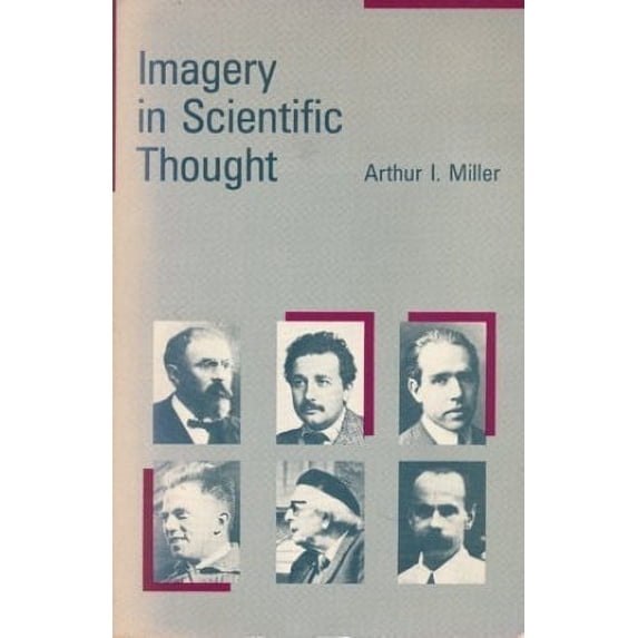Pre-Owned Imagery in Scientific Thought: Creating 20th-Century Physics (Paperback) 0262631040 9780262631044