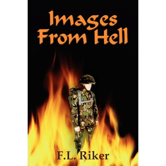 Images From Hell  Paperback  F. L. Riker