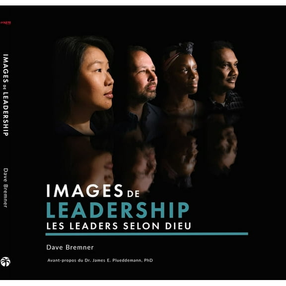 Images of Leadership (French): Biblical Portraits of Godly Leaders, (Hardcover)