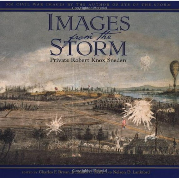 Pre-Owned Images from the Storm: 300 Civil War Images by the Author of Eye of the Storm (Hardcover) 0743223608 9780743223607