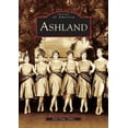 thumbnail image 1 of Images of America (Arcadia Publishing): Ashland, Virginia (Paperback), 1 of 1
