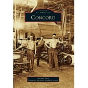 Images of America (Arcadia Publishing): Concord (Paperback)