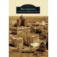 thumbnail image 1 of Images of America (Arcadia Publishing): Richmond: A Historic Walking Tour (Paperback), 1 of 1
