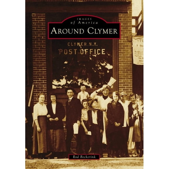 Pre-Owned Images of America Around Clymer, (Paperback)