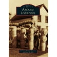 thumbnail image 1 of Images of America: Around Liverpool (Paperback), 1 of 1