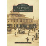 Images of America Asheville's River Arts District, Paperback