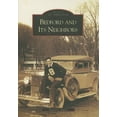 thumbnail image 1 of Images of America: Bedford and Its Neighbors (Paperback), 1 of 1