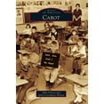 thumbnail image 1 of Images of America: Cabot (Paperback), 1 of 1