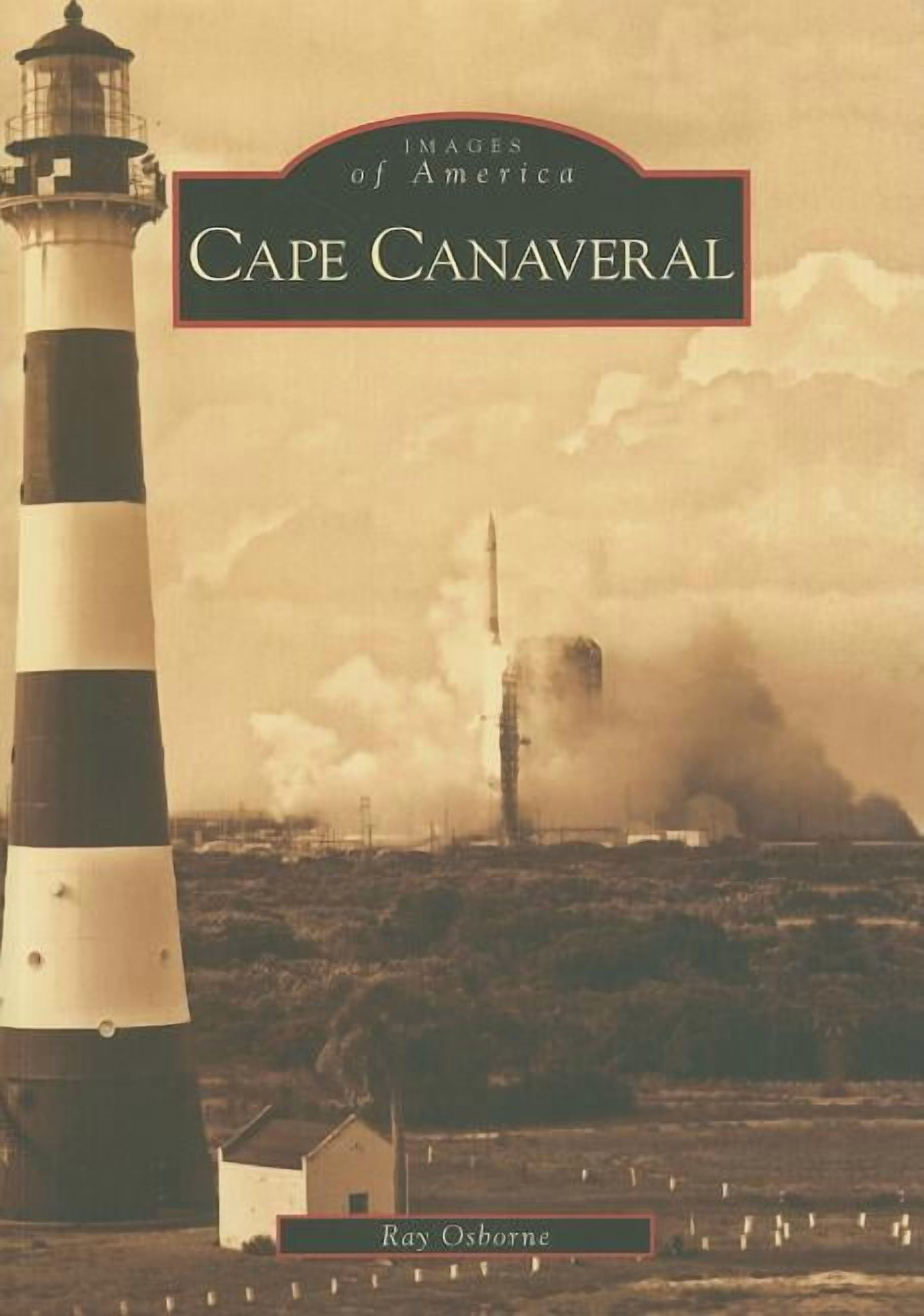 Images of America: Cape Canaveral, Book 1 (Paperback)