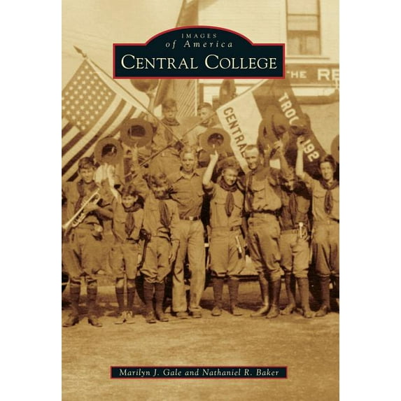 Images of America: Central College (Paperback)