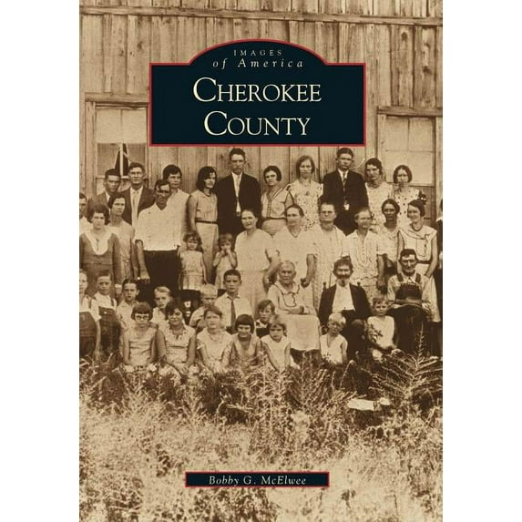 Images of America: Cherokee County (Paperback)