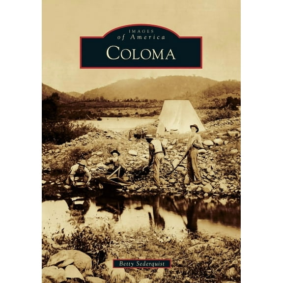 Images of America Coloma, (Paperback)