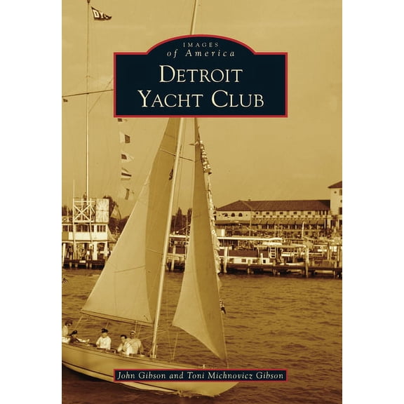 Images of America Detroit Yacht Club, (Paperback)