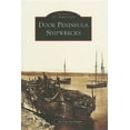 thumbnail image 1 of Images of America Door Peninsula Shipwrecks, (Paperback), 1 of 1