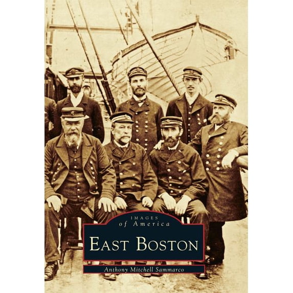Images of America: East Boston (Paperback)