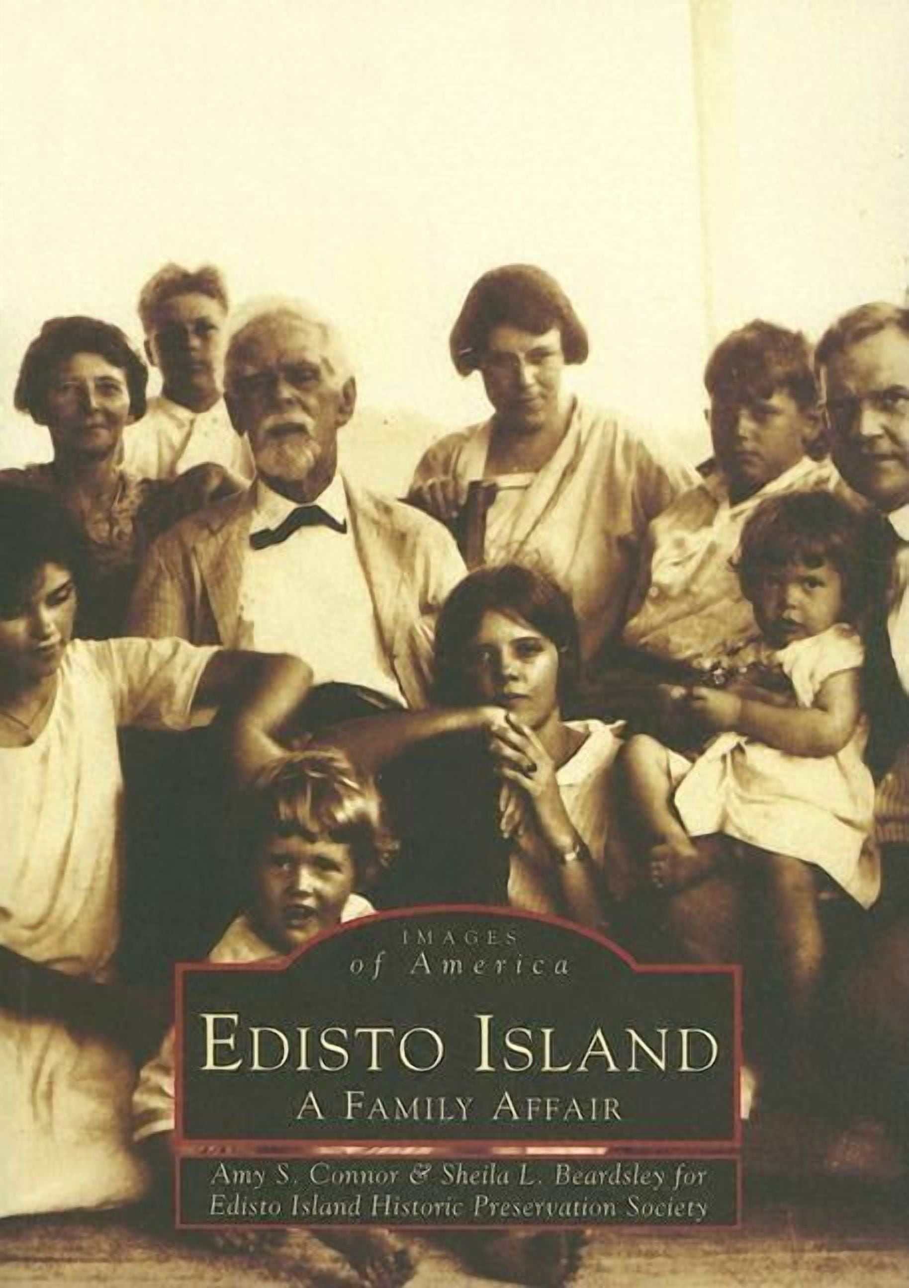 Images of America: Edisto Island: A Family Affair (Paperback)
