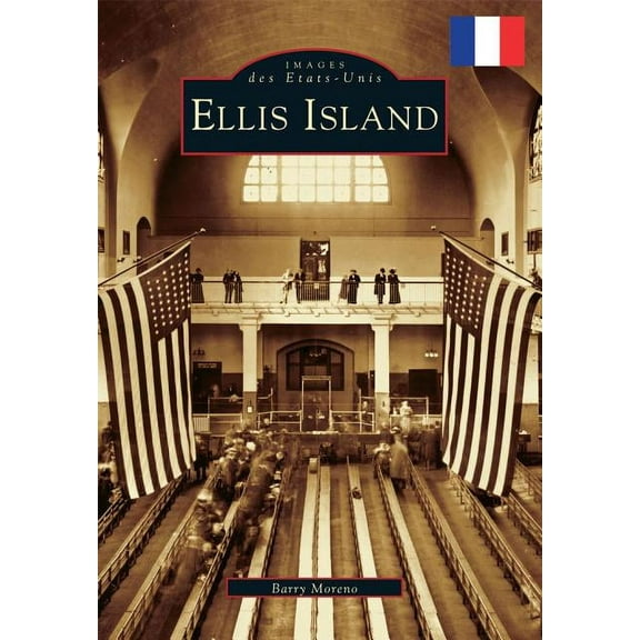 Images of America: Ellis Island (French Version) (Paperback)